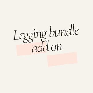 Legging bundle add on